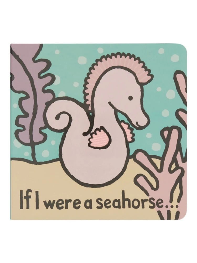 PLUSH "IF I WERE A SEAHORSE BOARD BOOK"